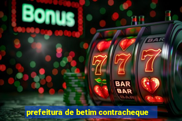 prefeitura de betim contracheque